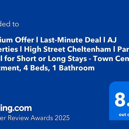Premium Offer L Last-Minute Escape L Aj Properties L High Street Cheltenham L Parking L Ideal For Short Or Long Stays - Town Centre Apartment, 4 Beds, 1 Bathroom Εξωτερικό φωτογραφία