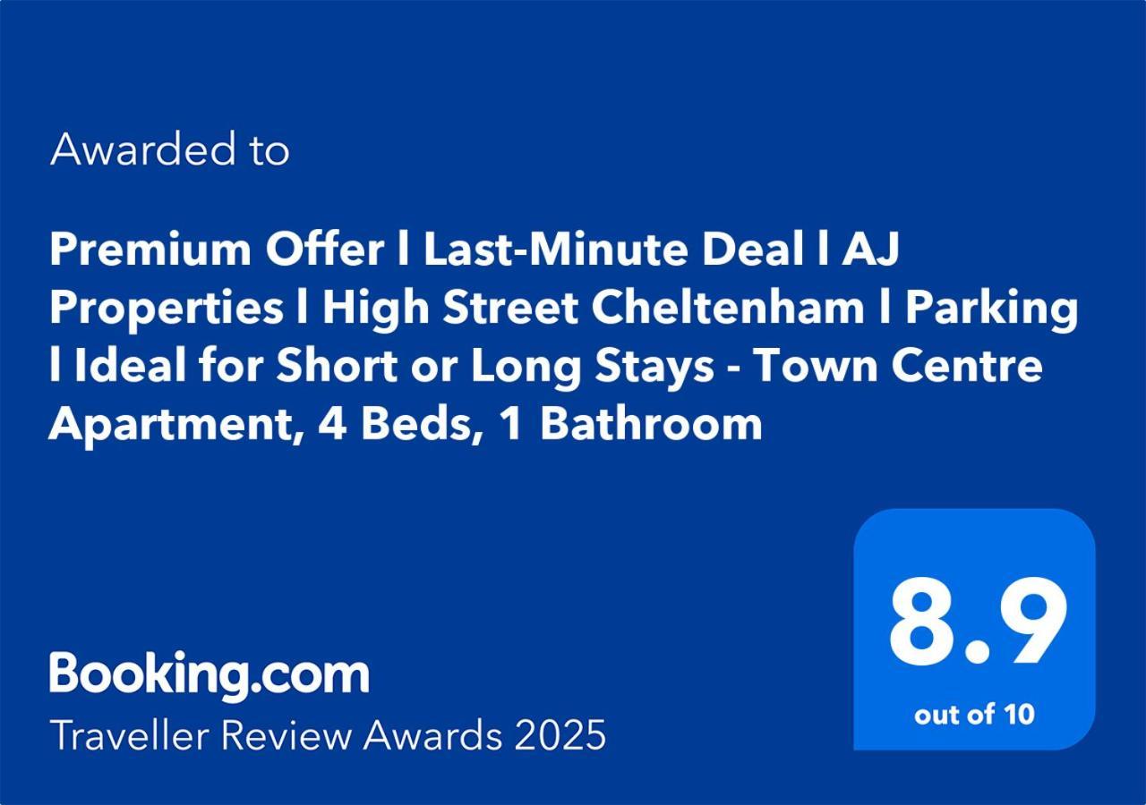 Premium Offer L Last-Minute Escape L Aj Properties L High Street Cheltenham L Parking L Ideal For Short Or Long Stays - Town Centre Apartment, 4 Beds, 1 Bathroom Εξωτερικό φωτογραφία
